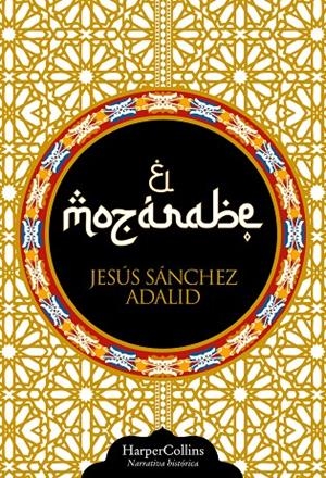 EL MOZÁRABE | 9788410644779 | SÁNCHEZ ADALID, JESÚS | Galatea Llibres | Librería online de Reus, Tarragona | Comprar libros en catalán y castellano online