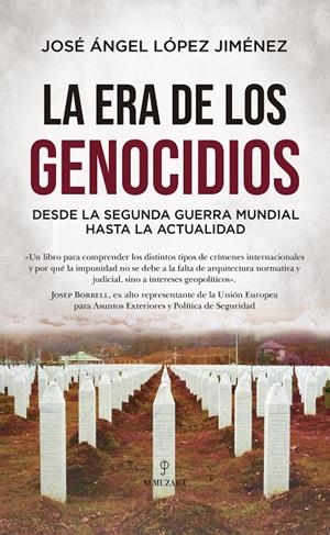 LA ERA DE LOS GENOCIDIOS | 9791370200107 | JOSÉ ÁNGEL LÓPEZ JIMÉNEZ | Galatea Llibres | Llibreria online de Reus, Tarragona | Comprar llibres en català i castellà online