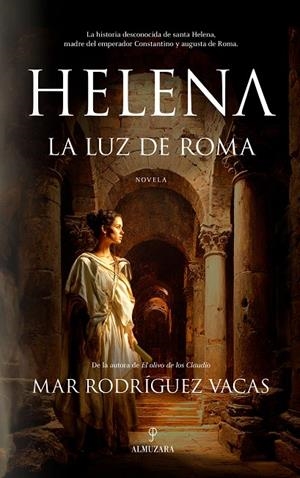 HELENA, LA LUZ DE ROMA | 9791370200350 | RODRÍGUEZ VACAS, MAR | Galatea Llibres | Llibreria online de Reus, Tarragona | Comprar llibres en català i castellà online