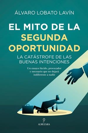 EL MITO DE LA SEGUNDA OPORTUNIDAD | 9791370200671 | LOBATO LAVÍN, ALVARO | Galatea Llibres | Llibreria online de Reus, Tarragona | Comprar llibres en català i castellà online