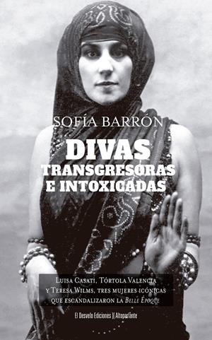 DIVAS, TRANSGRESORAS E INTOXICADAS | 9791387799236 | BARRÓN, SOFIA | Galatea Llibres | Llibreria online de Reus, Tarragona | Comprar llibres en català i castellà online