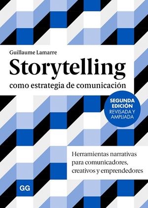 STORYTELLING COMO ESTRATEGIA DE COMUNICACIÓN | 9788425236198 | LAMARRE, GUILLAUME | Galatea Llibres | Librería online de Reus, Tarragona | Comprar libros en catalán y castellano online