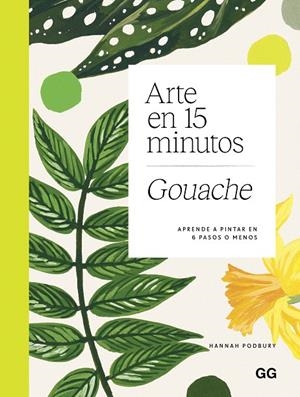 ARTE EN 15 MINUTOS. GOUACHE | 9788425236235 | PODBURY, HANNAH | Galatea Llibres | Llibreria online de Reus, Tarragona | Comprar llibres en català i castellà online