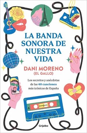 LA BANDA SONORA DE NUESTRA VIDA | 9788425370595 | MORENO, DANI | Galatea Llibres | Llibreria online de Reus, Tarragona | Comprar llibres en català i castellà online