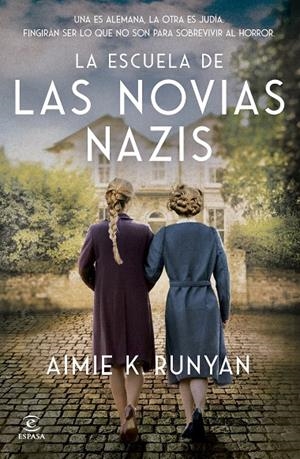 LA ESCUELA DE LAS NOVIAS NAZIS | 9788467079524 | RUNYAN, AIMIE K. | Galatea Llibres | Llibreria online de Reus, Tarragona | Comprar llibres en català i castellà online