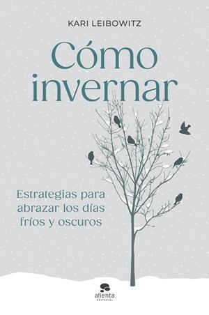 CÓMO INVERNAR | 9788413444727 | LEIBOWITZ, KARI | Galatea Llibres | Llibreria online de Reus, Tarragona | Comprar llibres en català i castellà online