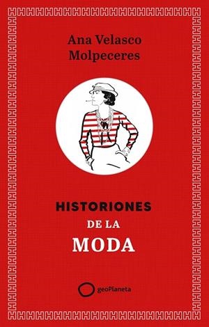 HISTORIONES DE LA MODA | 9788408308355 | VELASCO, ANA | Galatea Llibres | Llibreria online de Reus, Tarragona | Comprar llibres en català i castellà online