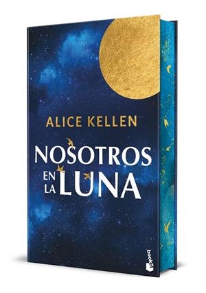 NOSOTROS EN LA LUNA. EDICIÓN ESPECIAL CON CANTOS DECORADOS | 9788408310525 | KELLEN, ALICE | Galatea Llibres | Llibreria online de Reus, Tarragona | Comprar llibres en català i castellà online