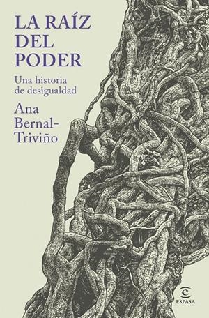 LA RAÍZ DEL PODER | 9788467079395 | BERNAL TRIVIÑO, ANA | Galatea Llibres | Llibreria online de Reus, Tarragona | Comprar llibres en català i castellà online