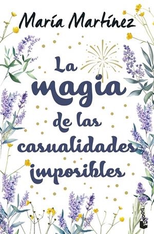 LA MAGIA DE LAS CASUALIDADES IMPOSIBLES | 9788408310570 | MARTÍNEZ, MARÍA | Galatea Llibres | Librería online de Reus, Tarragona | Comprar libros en catalán y castellano online