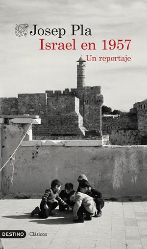 ISRAEL EN 1957 | 9788423368907 | PLA, JOSEP | Galatea Llibres | Llibreria online de Reus, Tarragona | Comprar llibres en català i castellà online