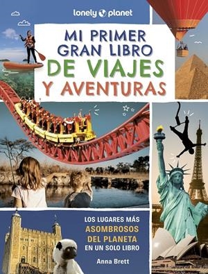 MI PRIMER GRAN LIBRO DE VIAJES Y AVENTURAS | 9788408302353 | BRETT, ANNA | Galatea Llibres | Librería online de Reus, Tarragona | Comprar libros en catalán y castellano online