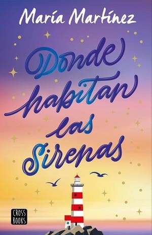 DONDE HABITAN LAS SIRENAS | 9788408308607 | MARTÍNEZ, MARÍA | Galatea Llibres | Librería online de Reus, Tarragona | Comprar libros en catalán y castellano online