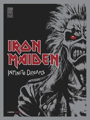 IRON MAIDEN: INFINITE DREAMS | 9788448042905 | DICKINSON, BRUCE/STEVE HARRIS/IRON MAIDEN | Galatea Llibres | Llibreria online de Reus, Tarragona | Comprar llibres en català i castellà online