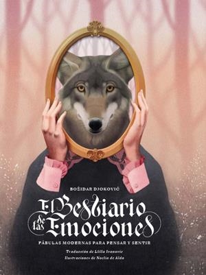 EL BESTIARIO DE LAS EMOCIONES | 9788419968524 | DJOKOVIC, BOŽIDAR | Galatea Llibres | Llibreria online de Reus, Tarragona | Comprar llibres en català i castellà online