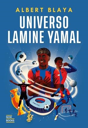 UNIVERSO LAMINE YAMAL | 9788416245857 | BLAYA SENSAT, ALBERT | Galatea Llibres | Llibreria online de Reus, Tarragona | Comprar llibres en català i castellà online