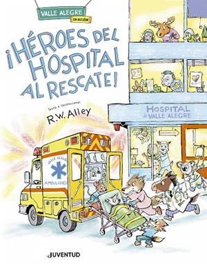 HÉROES DEL HOSPITAL AL RESCATE! | 9788426149572 | ALLEY, R. W. | Galatea Llibres | Librería online de Reus, Tarragona | Comprar libros en catalán y castellano online