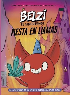 BELZI EL SIN CUERNOS 3. FIESTA EN LLAMAS | 9788426149596 | BRIE, GEMMA/RICHARDSON, VINCAS | Galatea Llibres | Librería online de Reus, Tarragona | Comprar libros en catalán y castellano online
