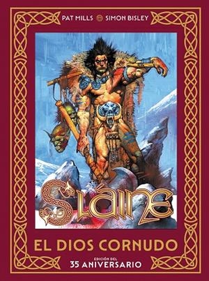 SLAINE: EL DIOS CORNUDO. EDICION DEL 35 ANIVERSARIO | 9788467978018 | BISLEY, SIMON / PAT MILLS | Galatea Llibres | Llibreria online de Reus, Tarragona | Comprar llibres en català i castellà online