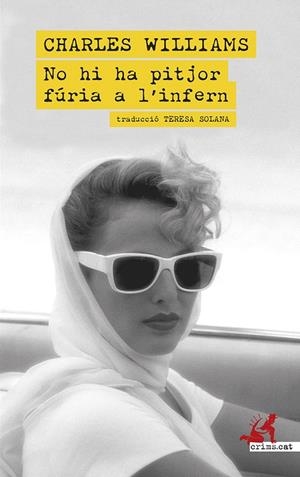 NO HI HA PITJOR FÚRIA A L'INFERN | 9788419627902 | WILLIAMS, CHARLES | Galatea Llibres | Llibreria online de Reus, Tarragona | Comprar llibres en català i castellà online