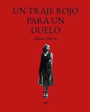 UN TRAJE ROJO PARA UN DUELO | 9788412899092 | GARRO, ELENA | Galatea Llibres | Librería online de Reus, Tarragona | Comprar libros en catalán y castellano online