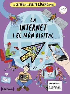 LA INTERNET I EL MÓN DIGITAL | 9788412981469 | SUZUKI, LARISSA | Galatea Llibres | Llibreria online de Reus, Tarragona | Comprar llibres en català i castellà online