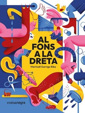 AL FONS A LA DRETA | 9788410161818 | GARRIGA RIBA, MERITXELL | Galatea Llibres | Llibreria online de Reus, Tarragona | Comprar llibres en català i castellà online