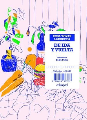 DE IDA Y VUELTA | 9788419483737 | TOVAR LARRUCEA, ROSA | Galatea Llibres | Llibreria online de Reus, Tarragona | Comprar llibres en català i castellà online