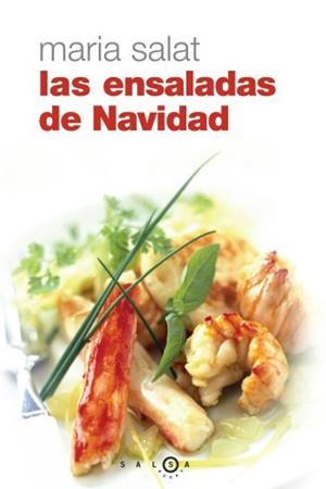 ENSALADAS DE NAVIDAD, LAS | 9788496599086 | SALAT, MARIA | Galatea Llibres | Librería online de Reus, Tarragona | Comprar libros en catalán y castellano online