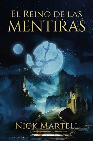 EL REINO DE LAS MENTIRAS | 9788410348028 | MARTELL, NICK | Galatea Llibres | Llibreria online de Reus, Tarragona | Comprar llibres en català i castellà online