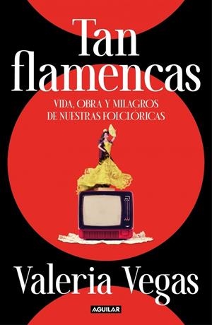 TAN FLAMENCAS | 9788403524972 | VEGAS, VALERIA | Galatea Llibres | Llibreria online de Reus, Tarragona | Comprar llibres en català i castellà online