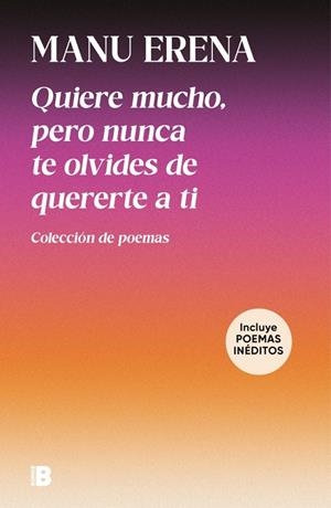 QUIERE MUCHO, PERO NUNCA TE OLVIDES DE QUERERTE A TI (INCLUYE POEMAS INÉDITOS) | 9788466683104 | ERENA, MANU | Galatea Llibres | Librería online de Reus, Tarragona | Comprar libros en catalán y castellano online