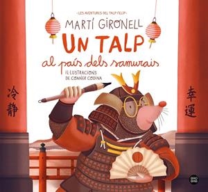 UN TALP AL PAÍS DELS SAMURAIS | 9791387782962 | GIRONELL, MARTÍ/CODINA, COANER | Galatea Llibres | Llibreria online de Reus, Tarragona | Comprar llibres en català i castellà online