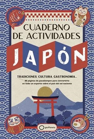 CUADERNO DE ACTIVIDADES DE JAPÓN | 9788408305262 | Galatea Llibres | Llibreria online de Reus, Tarragona | Comprar llibres en català i castellà online