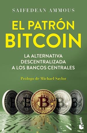 EL PATRÓN BITCOIN | 9788423439706 | AMMOUS, SAIFEDEAN | Galatea Llibres | Llibreria online de Reus, Tarragona | Comprar llibres en català i castellà online