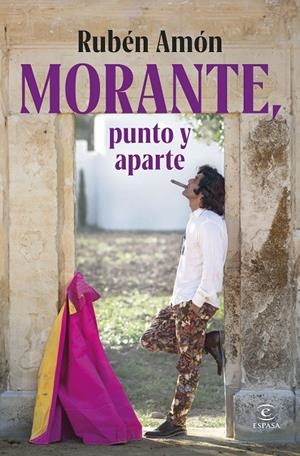 MORANTE, PUNTO Y APARTE | 9788467079685 | AMÓN, RUBÉN | Galatea Llibres | Llibreria online de Reus, Tarragona | Comprar llibres en català i castellà online
