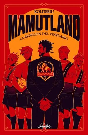 MAMUTLAND 1. LA REBELIÓN DEL VESTUARIO | 9791387761240 | KOLDERIU | Galatea Llibres | Llibreria online de Reus, Tarragona | Comprar llibres en català i castellà online