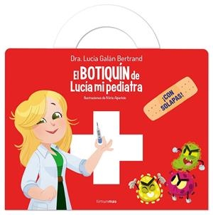 EL BOTIQUÍN DE LUCÍA MI PEDIATRA | 9788408309550 | GALÁN BERTRAND, LUCÍA | Galatea Llibres | Llibreria online de Reus, Tarragona | Comprar llibres en català i castellà online