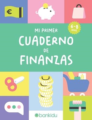MI PRIMER CUADERNO DE FINANZAS | 9791399086409 | BANKIDU | Galatea Llibres | Llibreria online de Reus, Tarragona | Comprar llibres en català i castellà online