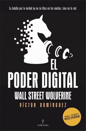 EL PODER DIGITAL | 9791370200589 | DOMÍNGUEZ, VICTOR (WALL STREET WOLVERINE) | Galatea Llibres | Librería online de Reus, Tarragona | Comprar libros en catalán y castellano online