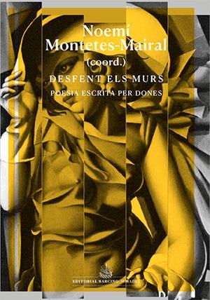 DESFENT ELS MURS. DONES I POESIA | 9788416726523 | MARZO, ÀNGELS/CABRÉ, ÀNGELS/REYES, MIRIAM/RETOLAZA, IRATXE | Galatea Llibres | Llibreria online de Reus, Tarragona | Comprar llibres en català i castellà online