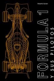 FORMULA 1 Y SUS PILOTOS | 9788410101814 | GURIAN, ROBERTO | Galatea Llibres | Llibreria online de Reus, Tarragona | Comprar llibres en català i castellà online