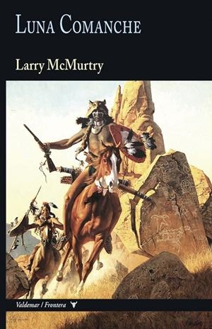 LUNA COMANCHE | 9788477029748 | MCMURTRY, LARRY | Galatea Llibres | Llibreria online de Reus, Tarragona | Comprar llibres en català i castellà online