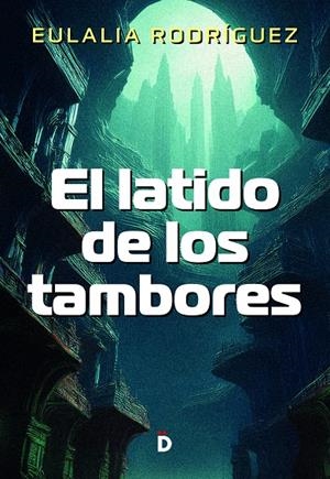 EL LATIDO DE LOS TAMBORES | 9788418011580 | RODRÍGUEZ, EULALIA | Galatea Llibres | Librería online de Reus, Tarragona | Comprar libros en catalán y castellano online