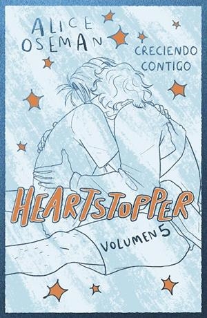 HEARTSTOPPER 5. CRECIENDO CONTIGO. EDICIÓN ESPECIAL | 9788408310464 | OSEMAN, ALICE | Galatea Llibres | Llibreria online de Reus, Tarragona | Comprar llibres en català i castellà online