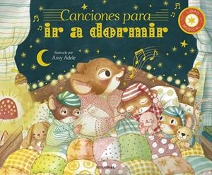 CANCIONES PARA IR A DORMIR. LIBRO MUSICAL | 9788408300847 | ADELE, AMY/ECKFORD, JENNIFER | Galatea Llibres | Llibreria online de Reus, Tarragona | Comprar llibres en català i castellà online