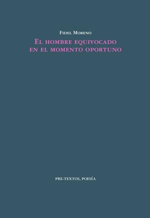 EL HOMBRE EQUIVOCADO EN EL MOMENTO OPORTUNO | 9788410309869 | MORENO, FIDEL | Galatea Llibres | Llibreria online de Reus, Tarragona | Comprar llibres en català i castellà online