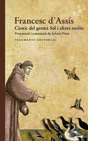CÀNTIC DEL GERMÀ SOL I ALTRES ESCRITS | 9791387548148 | D'ASSÍS, FRANCESC | Galatea Llibres | Llibreria online de Reus, Tarragona | Comprar llibres en català i castellà online
