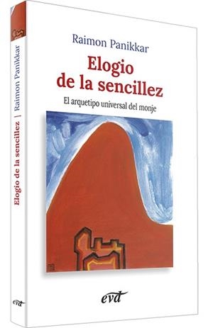 ELOGIO DE LA SENCILLEZ | 9788471517968 | PANIKKAR ALEMANY, RAIMON | Galatea Llibres | Librería online de Reus, Tarragona | Comprar libros en catalán y castellano online