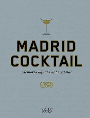 MADRID COCKTAIL | 9791399009521 | MONTI, FRANÇOIS/RIVERA, ABRAHAM | Galatea Llibres | Llibreria online de Reus, Tarragona | Comprar llibres en català i castellà online